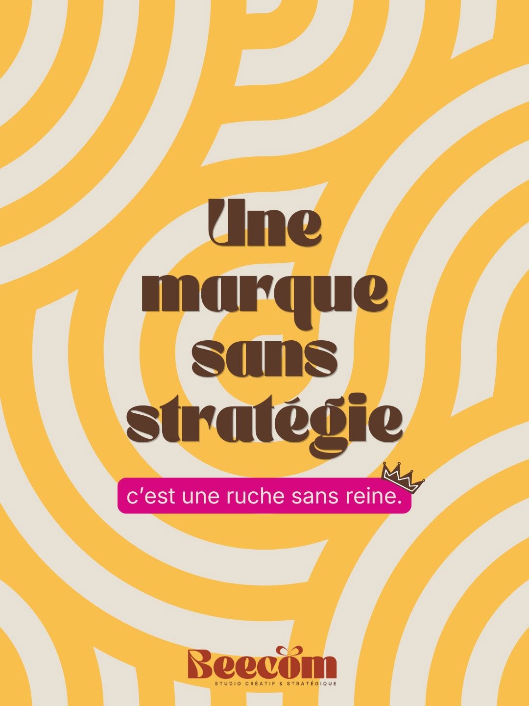 Création Beecom — « Une marque sans stratégie, c'est une ruche sans reine »
